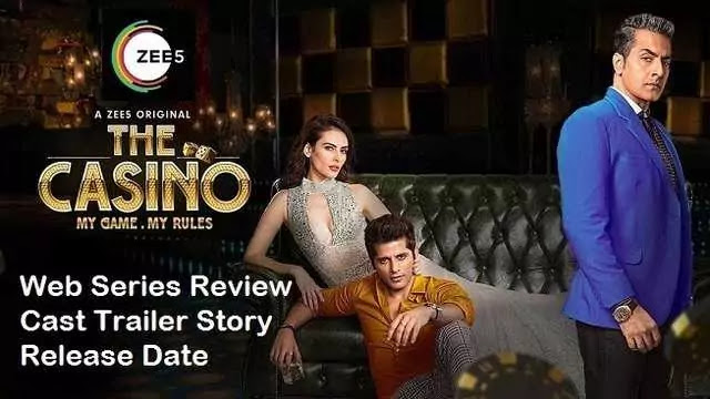 The Casino Web Series Movie Review Cast Trailer Release Date Story - Zee5