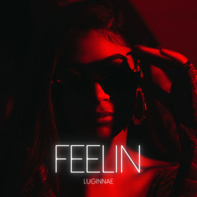 Lu’ginnae Shares Debut Single ’Feelin’