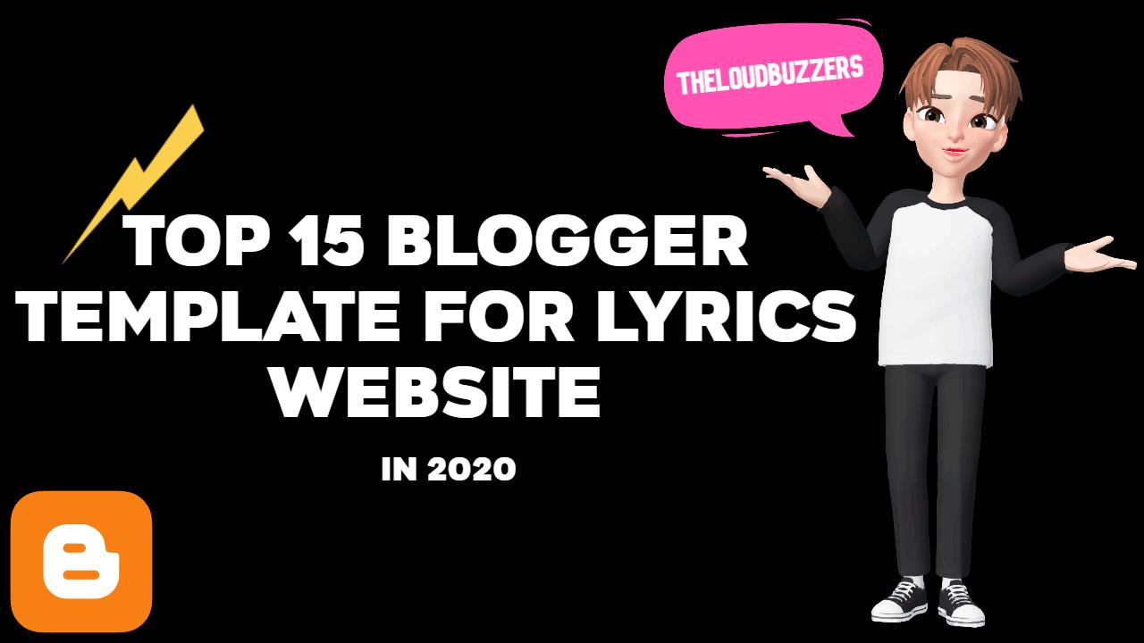 Top 15 Best Free Blogger Templates For Lyrics Website in 2020 Top 15 Best Free Blogger Templates For Lyrics Website in 2020