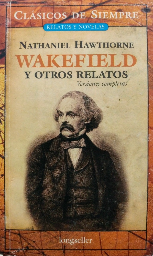 LA PLUMA LIBROS WAKEFIELD Y OTROS RELATOS HAWTHORNE NATHANIEL