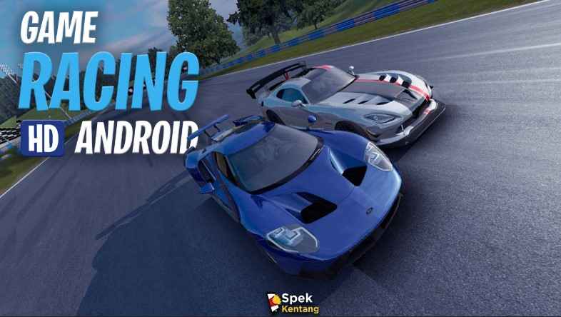 7 Game Android Racing Terbaik 2020 Grafik HD