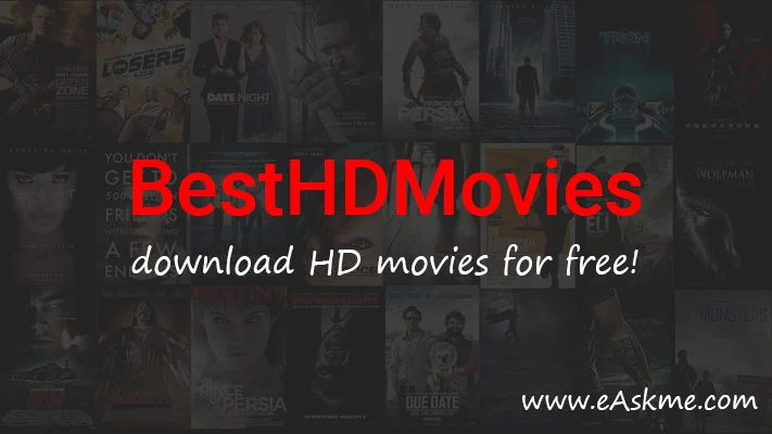 Besthdmovies – Sites like besthdmovies to Download HD movies for free! in 2022: eAskme