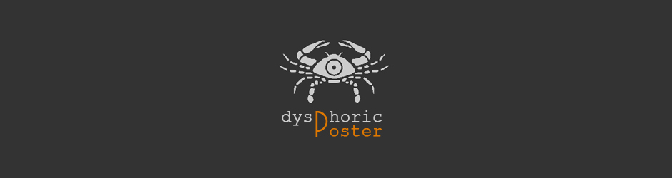 Dysphoric Poster