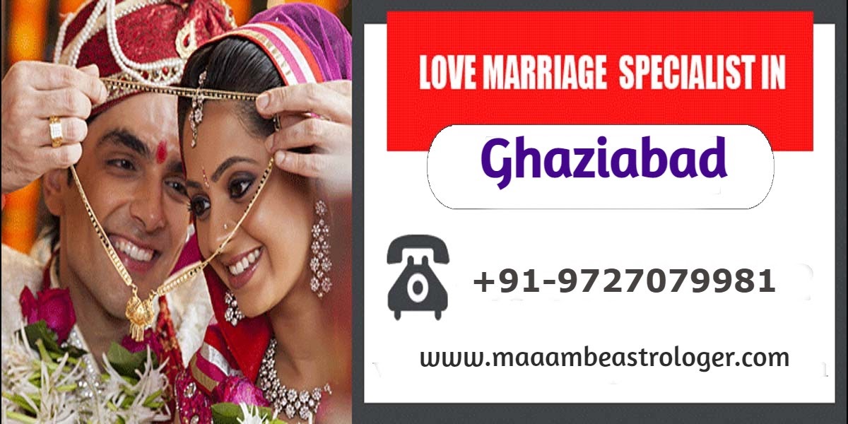 Love Marriage Specialist in Ghaziabad