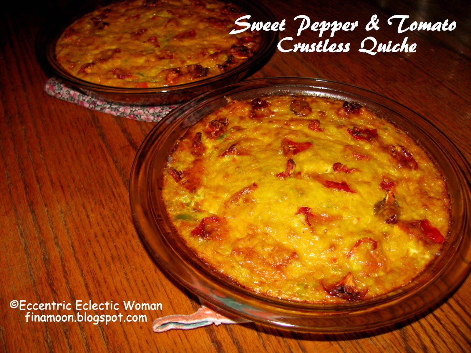 Eccentric Eclectic Woman Foodie Friday Sweet Pepper & Tomato Crustless