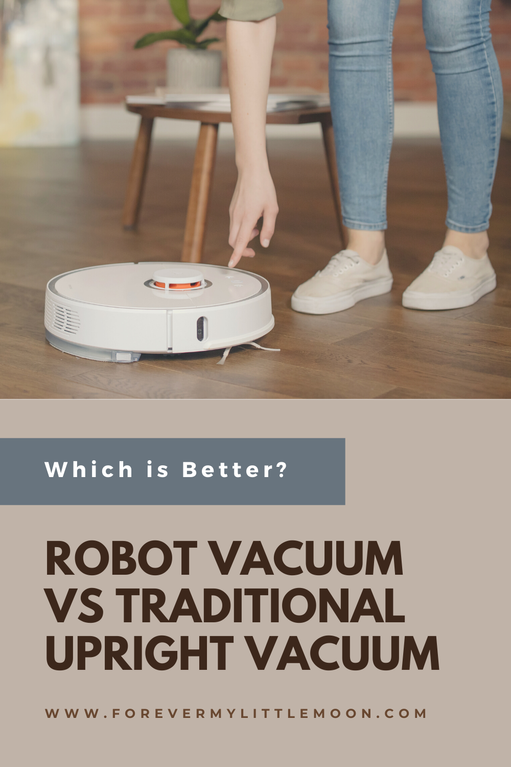 Robot Vacuum VS Traditional Upright Vacuum Which is Better?