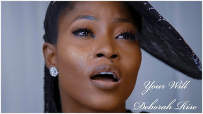 Deborah Rise – Your Will (ACE SAID SO) Deborah Rise – Your Will (ACE SAID SO)