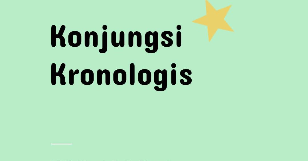 100 Contoh Konjungsi Kronologis Atau Keterangan Waktu Microgist