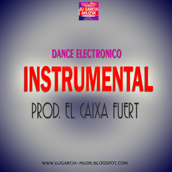 Instrumental Dance - El Caixa Fuerte (Download Free)