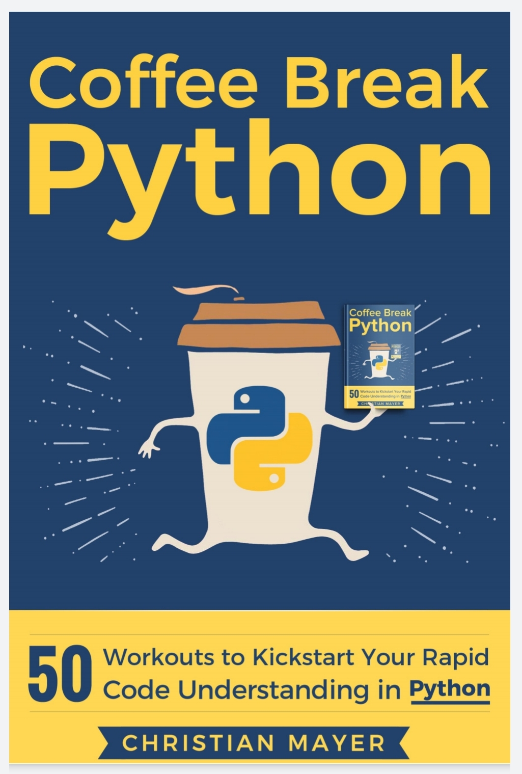Coffee Break Python 50 Workouts to Kickstart Your Rapid
