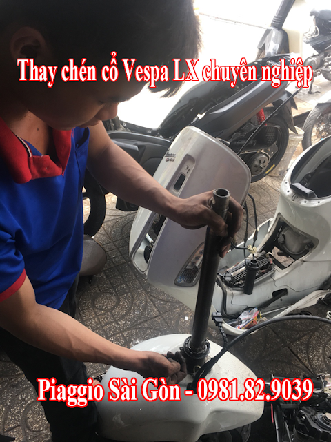 Thay chén cổ xe Vespa LX chuyên nghiệp tại Tp.HCM