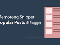Memotong Snippet Popular Posts di Blogger