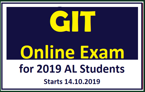 GIT Online Exam for 2019 AL Students 