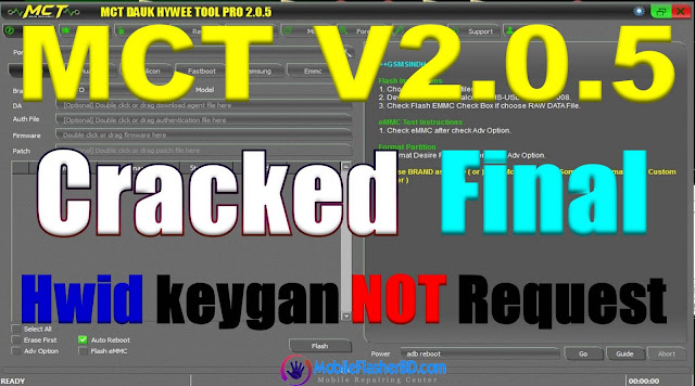 MCT V2.0.5 TOOL PRO Final Cracked Without HWID Keygan NOT Requested  All Error Fix  By MobileFlasherBD