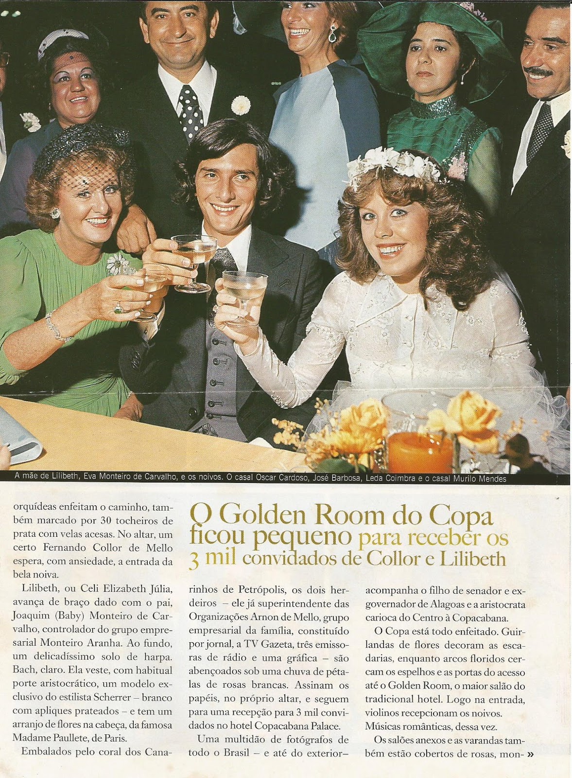 Antiguinho Carmen Mayrink Veiga . Casamento de Lilibeth Monteiro de Carvalho e Fernando Collor