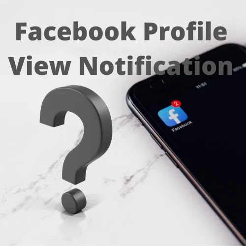 Facebook Profile View Notification
