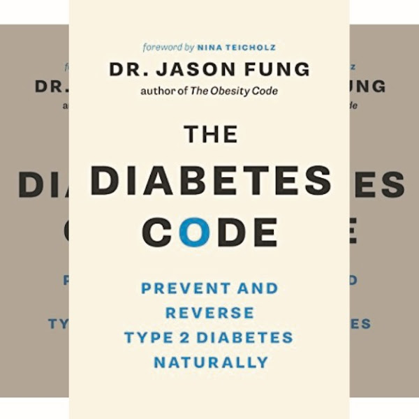 Jason Fung's Book: Reversing and Preventing Type II Diabetes