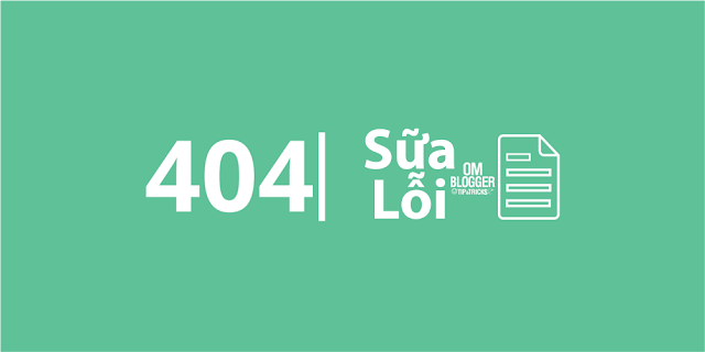 Hướng dẫn khắc phục lỗi 404 trong google webmaster tools