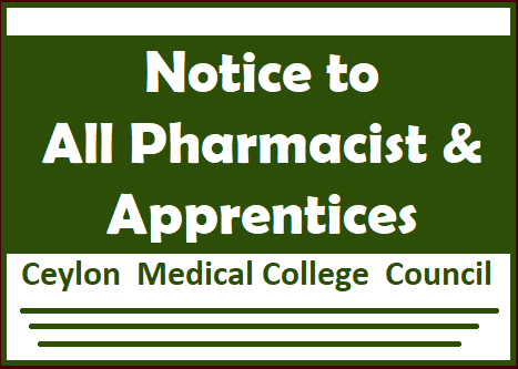 Notice to All Pharmacist : Ceylon  Medical College  Council