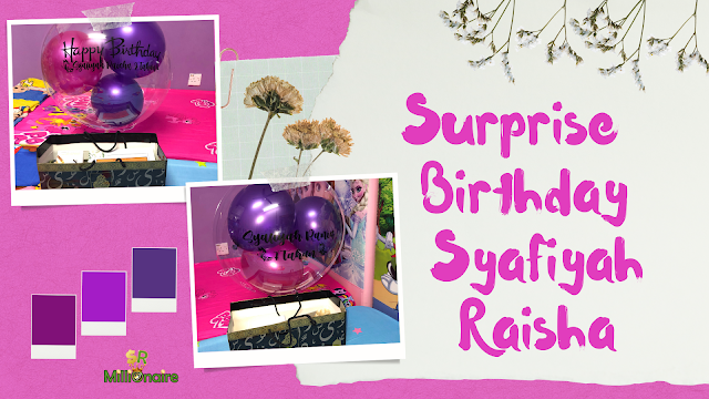 Surprise Birthday Syafiyah Raisha