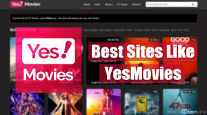 Top 10 Sites Like YesMovies To Watch New Release Movies Online Free