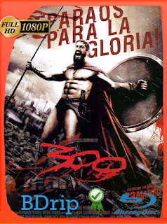 300 (2006) BDRip [1080p] Latino [GoogleDrive] SXGO