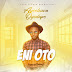 F! MUSIC: Ayooluwa Oyedapo - Eni Oto | @FoshoENT_Radio  