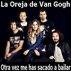 La Oreja de Van Gogh – Otra vez me has sacado a bailar