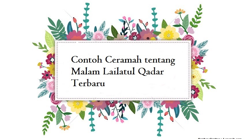 Contoh Ceramah Tentang Malam Lailatul Qadar Terbaru Jago Berpidato Apa Yang Kamu Cari Ada Disini Contoh Ceramah Tentang Malam Lailatul Qadar Terbaru Jago Berpidato Apa Yang Kamu Cari Ada Disini