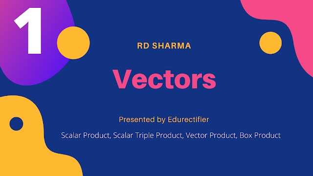 Download RD Sharma chapter Vectors for FREE 