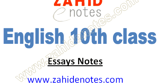 10th class english essay notes pdf