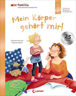 Bilderbuch zur Stärkung des Selbstbewusstseins ab 5 Jahre: Dagmar Geisler - Mein Körper gehört mir