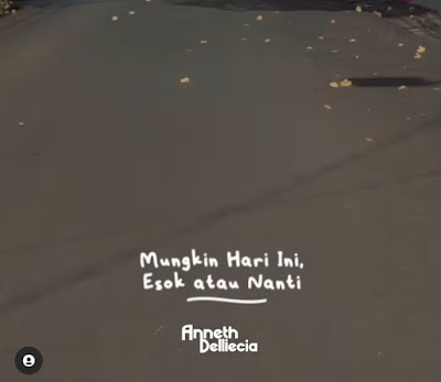 Lirik lagu Mungkin Hari Ini Esok Atau Nanti - Anneth