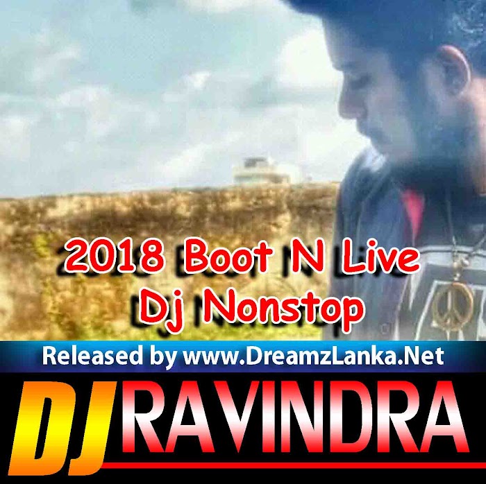 2018 Boot N Live Dj Nonstop - DJ Ravindra