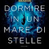 Recensione: Dormire in un mare di stelle