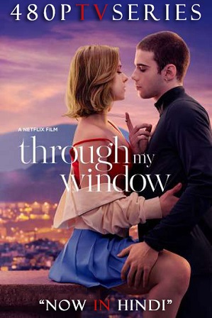 Through My Window (2022) 400MB Full Hindi Dual Audio Movie Download 480p WebRip