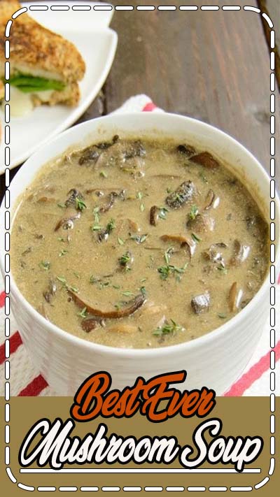 BEST EVER MUSHROOM SOUP - Healthy Living and Lifestyle