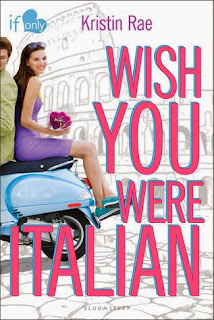 WISH YOU WERE ITALIAN: Kristin Rae