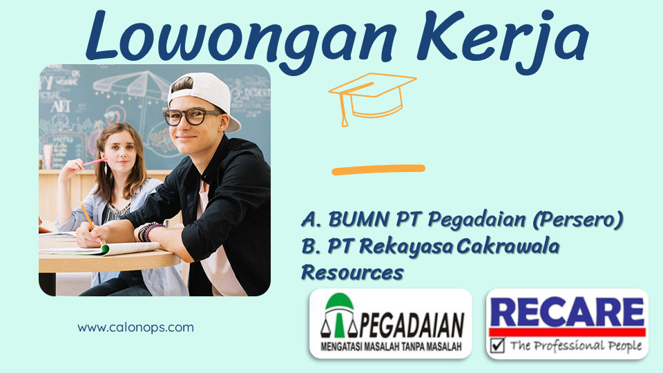 Lowongan Kerja BUMN PT Pegadaian (Persero) dan Lowongan Kerja D3 S1 PT