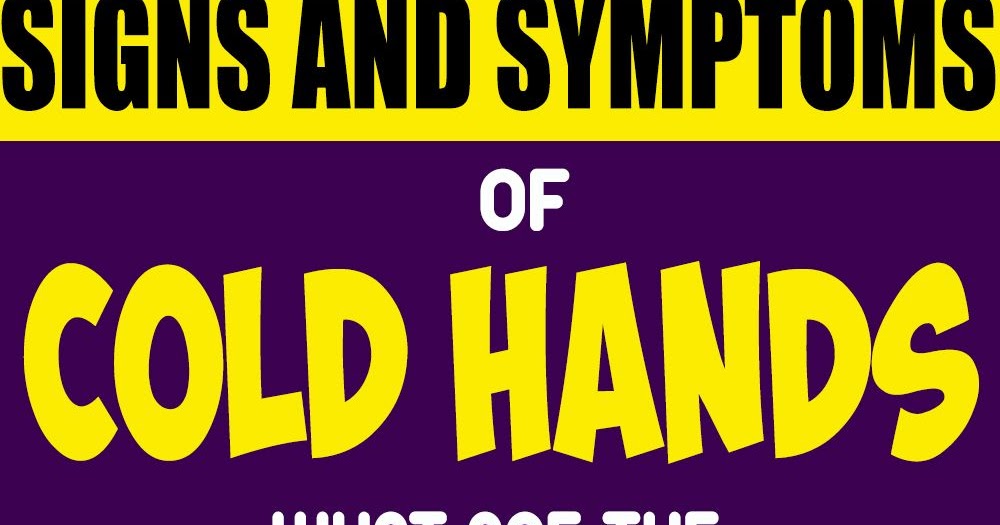 My Hands and Feet Are Always Cold — Should I Worry? wellness days