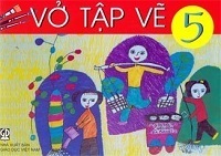 Vở Tập Vẽ 5 - Nguyễn Quốc Toàn