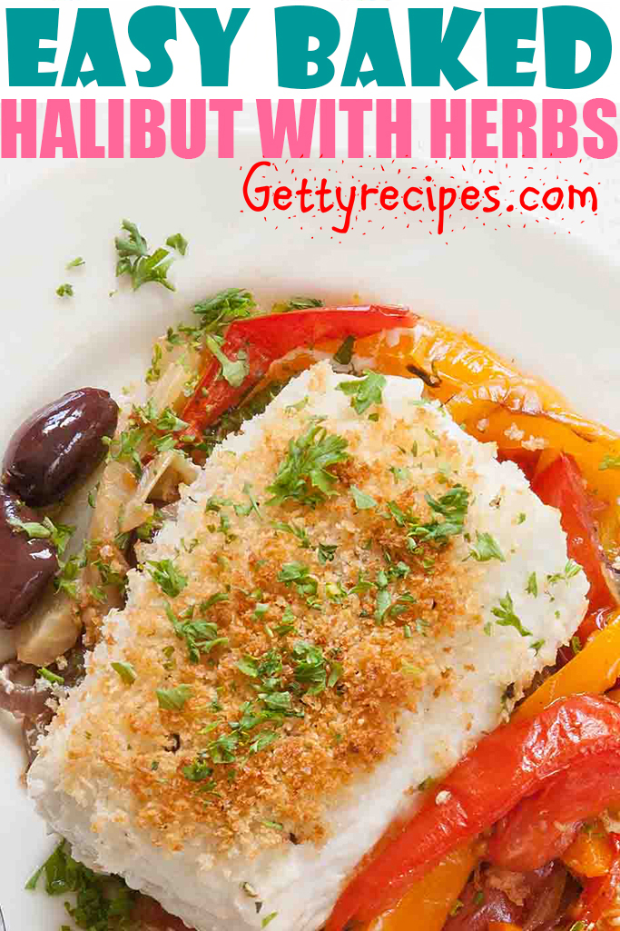 EASY BAKED HALIBUT WITH HERBS RECIPES Gettyrecipes