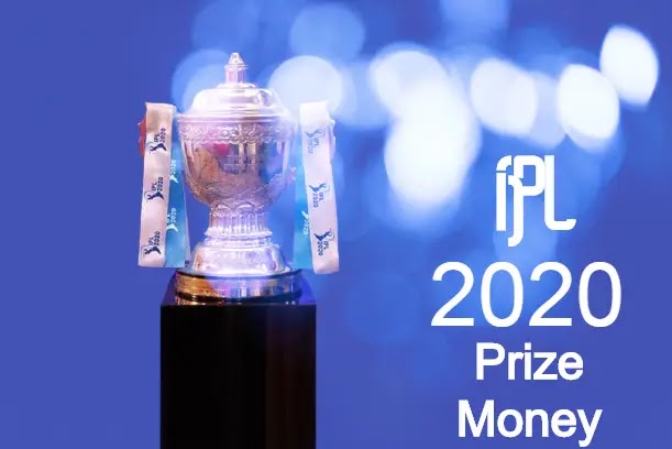 IPL 2020 Prize Money,ipl 2020 prize money players,ipl 2020 prize money list,ipl 2020 prize money in rupees,ipl 2020 first prize money