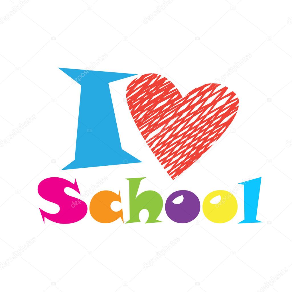 I love school school. обои с надписью люблю школу. я люблю школу. School love. рисунок our school.