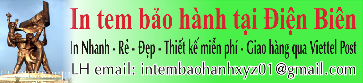 In tem bảo hành tại Điện Biên