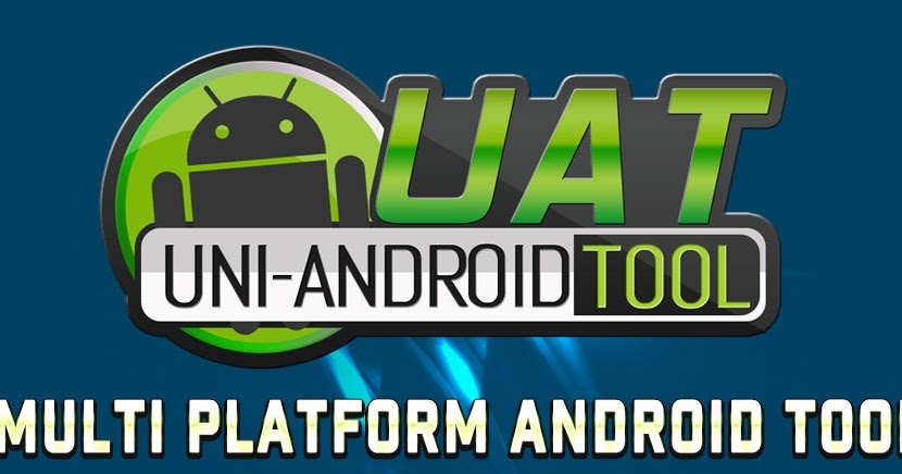 uni android tool full uni android tool full
