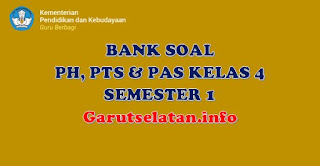 Bank Soal Ph Pts Pas Kelas 4 Semester 1 Lengkap