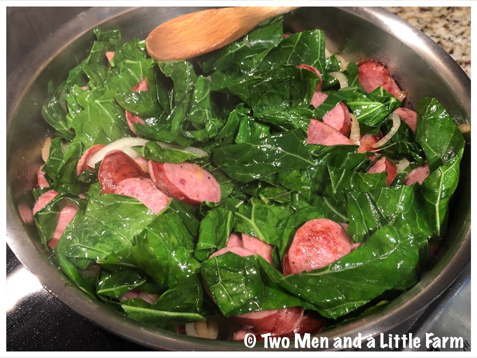Two Men and a Little Farm COLLARD GREENS AND SAUSAGE RECIPE