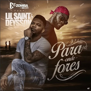 Kizomba Da Boa Feat. Lil Saint & Deysson - Para Onde Fores (Zouk) [Download]