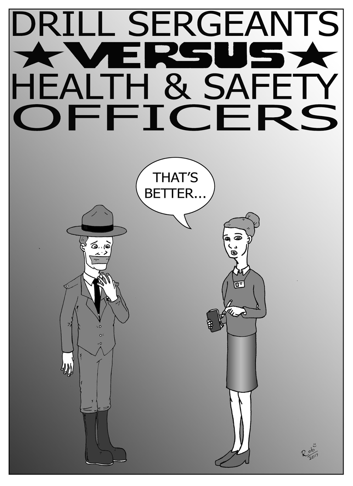 Versus Drill Sergeants Versus Health & Safety Officers